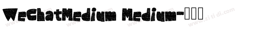 WeChatMedium Medium字体转换